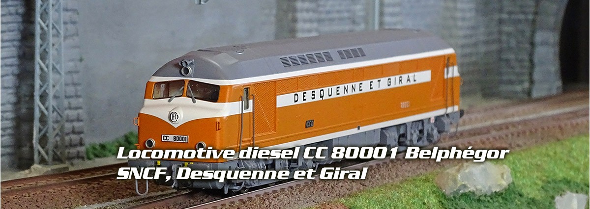 Mistral Locomotive diesel CC 80001 Belphégor, SNCF, Orange/Blanc Toit Noir, Desquenne et Giral
